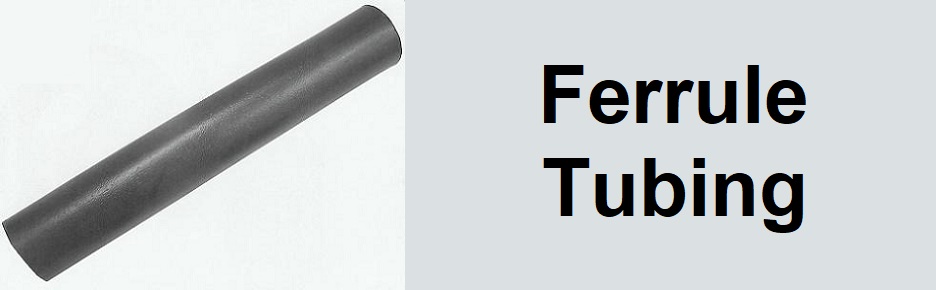 Ferrule Tubing